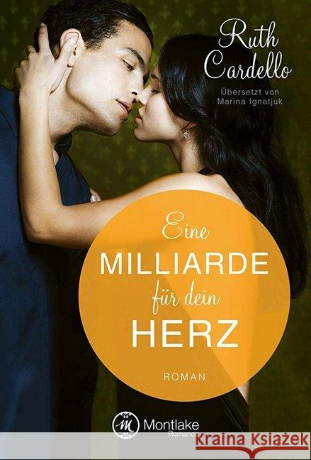 Eine Milliarde für dein Herz Cardello, Ruth 9782919805846 Montlake Romance - książka