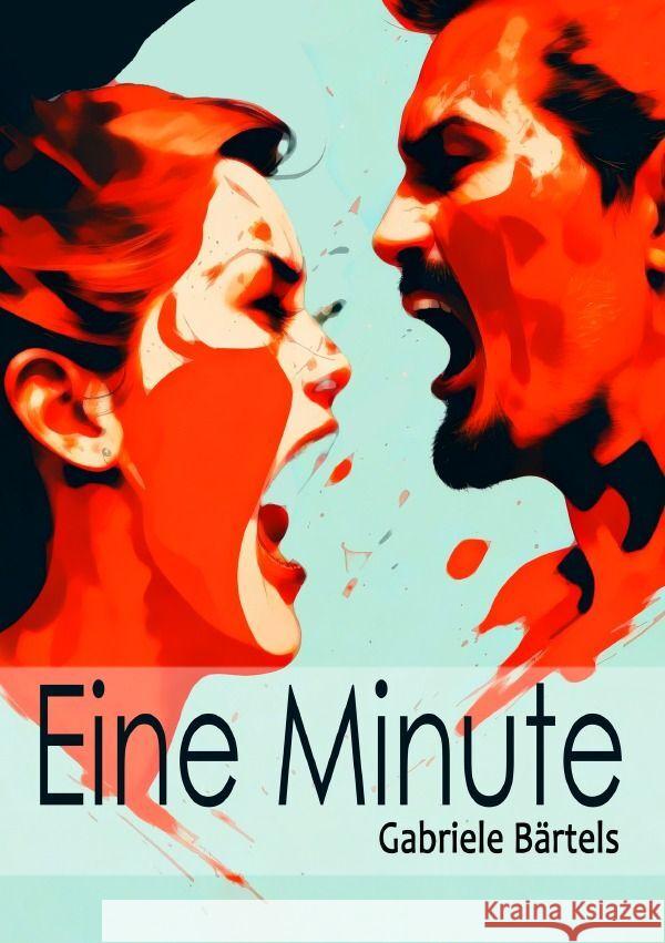 Eine Minute Bärtels, Gabriele 9783754122150 epubli - książka