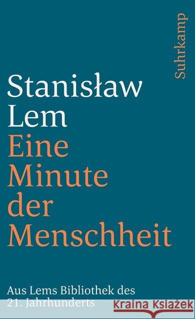 Eine Minute der Menschheit : Eine Momentaufnahme. Aus Lems Bibliothek des 21. Jahrhunderts Lem, Stanislaw 9783518374559 Suhrkamp - książka