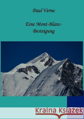 Eine Mont-Blanc-Besteigung Verne, Paul 9783861957690 Salzwasser-Verlag - książka