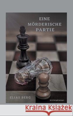 Eine mörderische Partie Berg, Elias 9783754375464 Books on Demand - książka