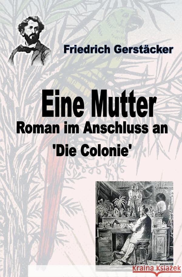 Eine Mutter Gerstäcker, Friedrich 9783756531240 epubli - książka