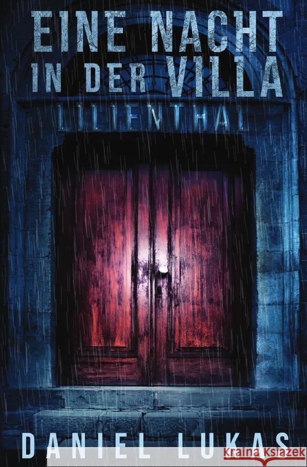 Eine Nacht in der Villa Lilienthal Lukas, Daniel 9783819037382 epubli - książka
