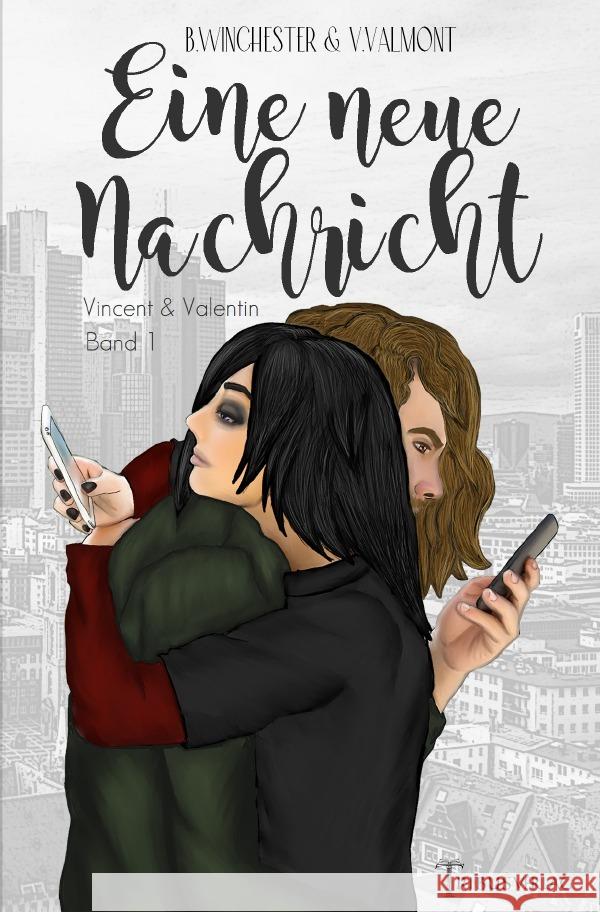 Eine neue Nachricht Valmont, Verena, Winchester, Bastian 9783754111475 epubli - książka