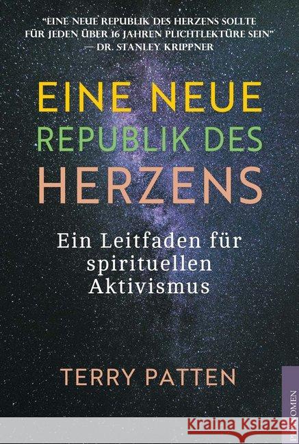 Eine neue Republik des Herzens : Ein Leitfaden für spirituellen Aktivismus Terry, Patten 9788494985690 Phänomen - książka