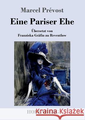 Eine Pariser Ehe Marcel Prévost 9783743711310 Hofenberg - książka