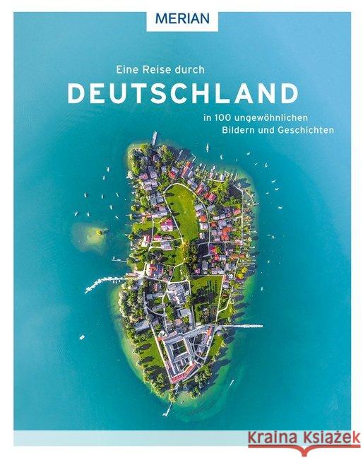 Eine Reise durch Deutschland in 100 ungewöhnlichen Bildern und Geschichten Rössig, Wolfgang 9783834230454 MERIAN - książka