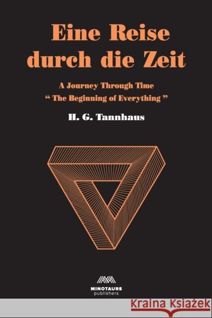 Eine Reise durch die Zeit: A Journey through time Elena Helman H. G. Tannhaus 9781716975240 Minotauros Publishers - książka