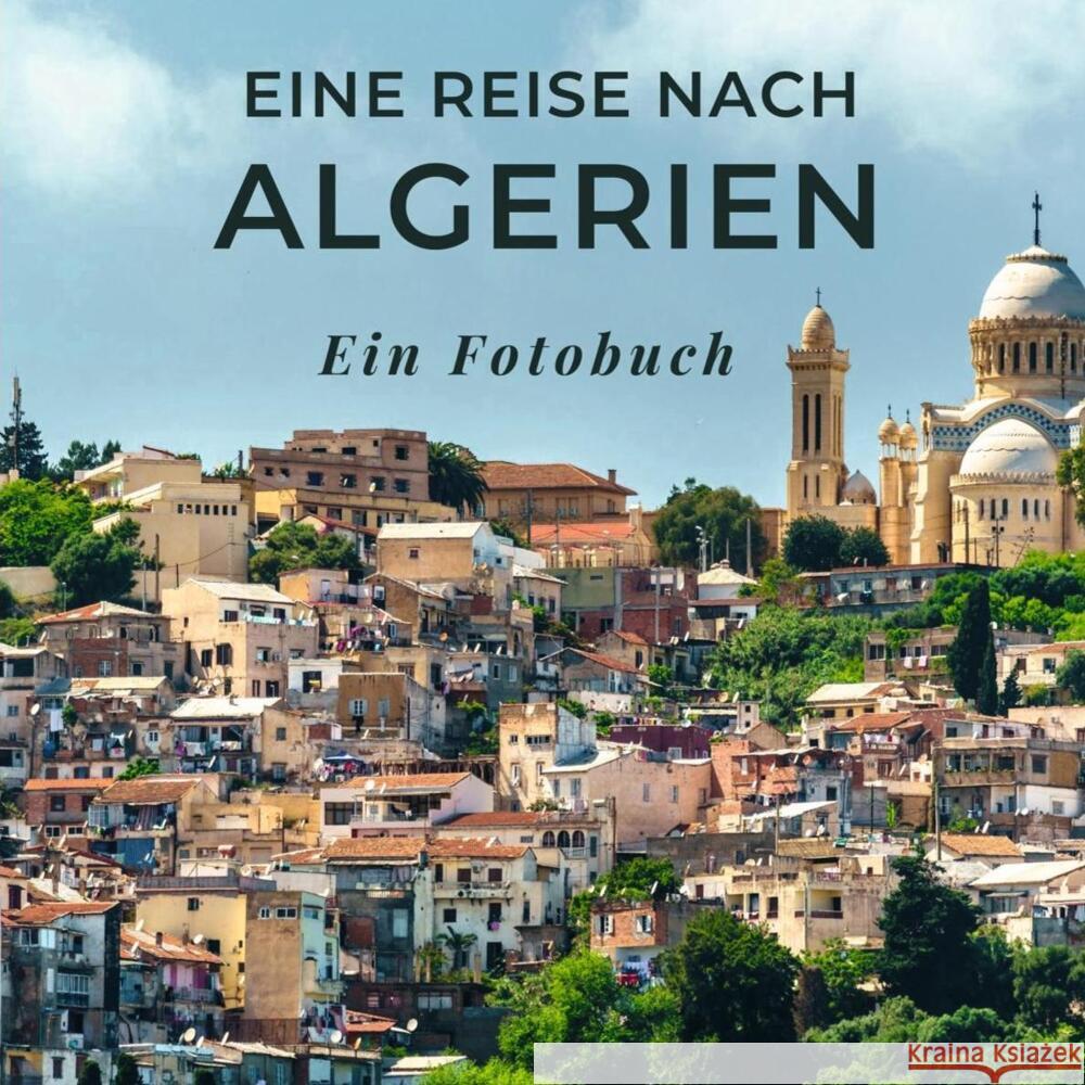 Eine Reise nach Algerien Sardi, Tania 9783750514850 27amigos - książka