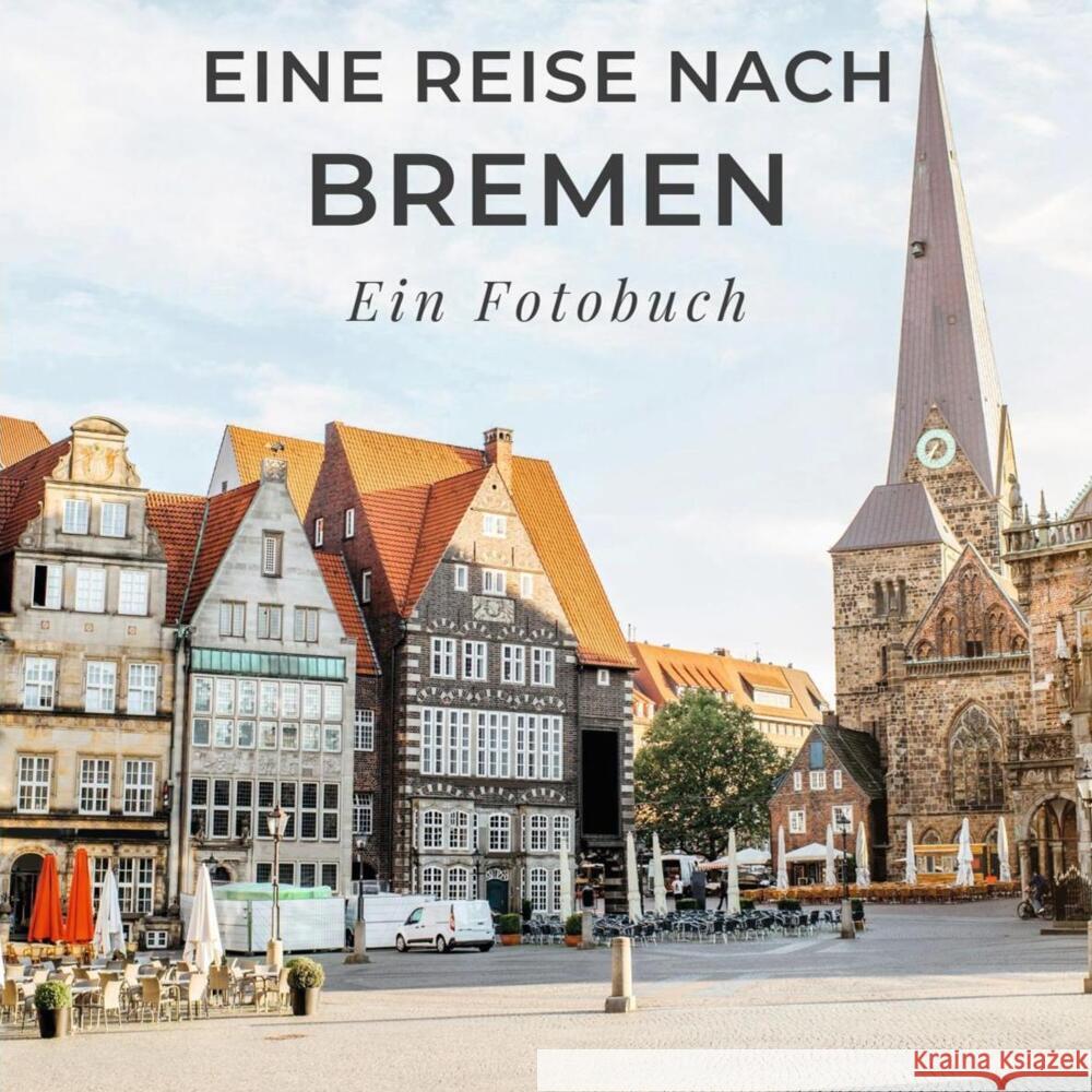 Eine Reise nach Bremen Hübsch, Bibi 9783750514379 27amigos - książka