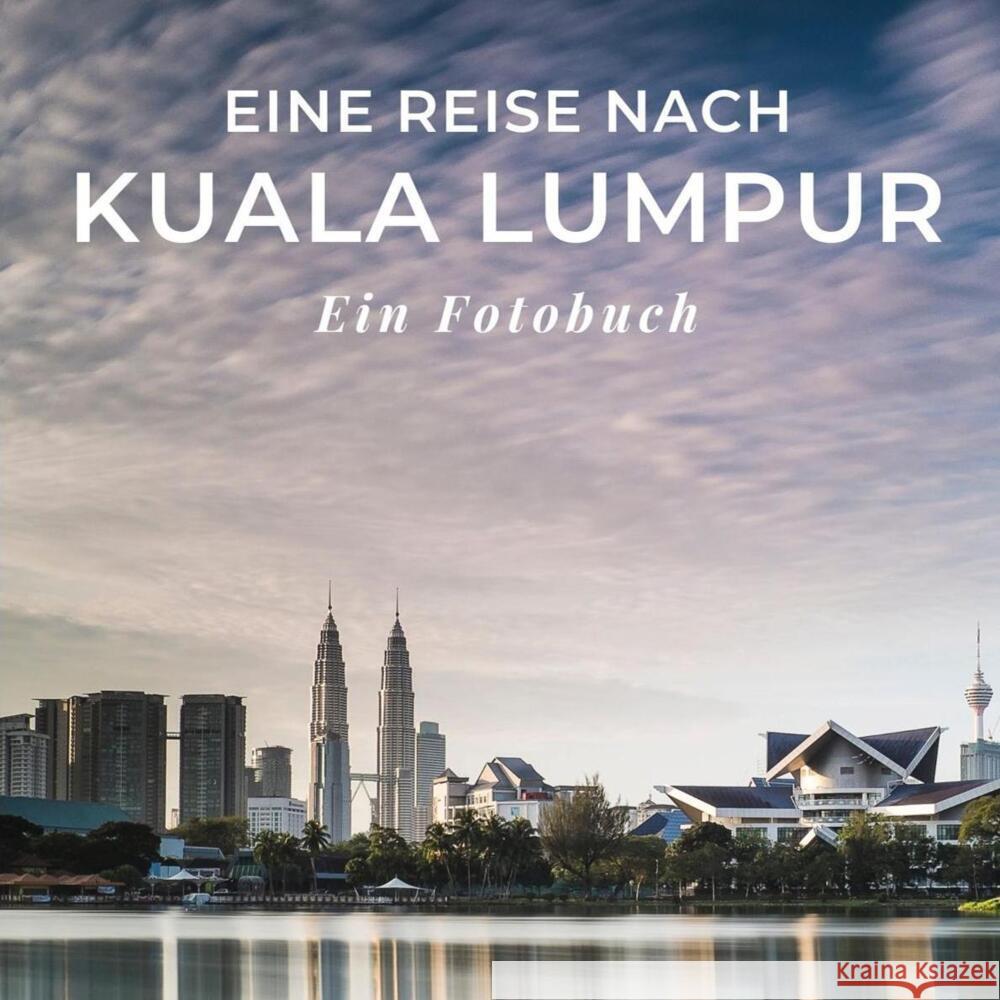 Eine Reise nach Kuala Lumpur Sardi, Tania 9783750515390 27amigos - książka