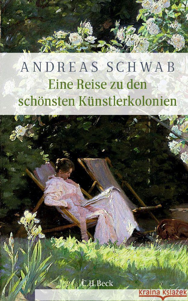 Eine Reise zu den schönsten Künstlerkolonien Schwab, Andreas 9783406808807 Beck - książka