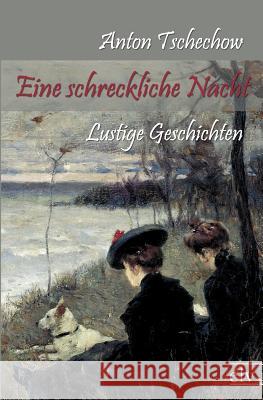 Eine Schreckliche Nacht Tschechow, Anton 9783862674626 Europäischer Literaturverlag - książka