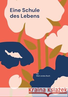 Eine Schule des Lebens Ag Mei 9783819252006 Bod - Books on Demand - książka