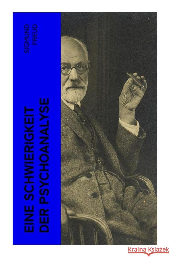 Eine Schwierigkeit der Psychoanalyse Freud, Sigmund 9788027349968 e-artnow - książka