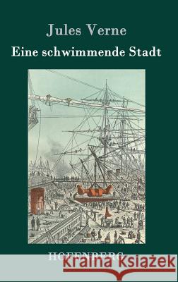 Eine schwimmende Stadt Jules Verne 9783843077552 Hofenberg - książka