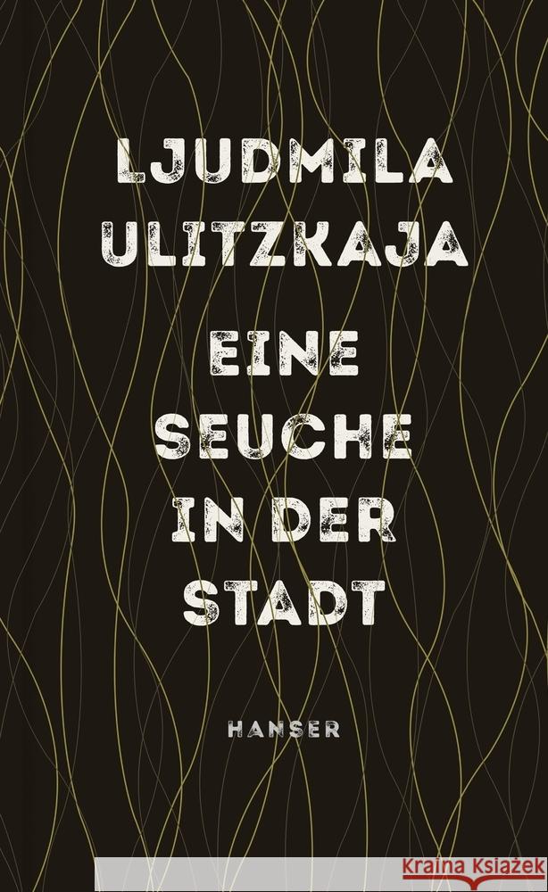 Eine Seuche in der Stadt Ulitzkaja, Ljudmila 9783446269668 Hanser - książka