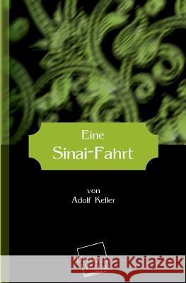 Eine Sinai-Fahrt Keller, Adolf 9783845701363 UNIKUM - książka