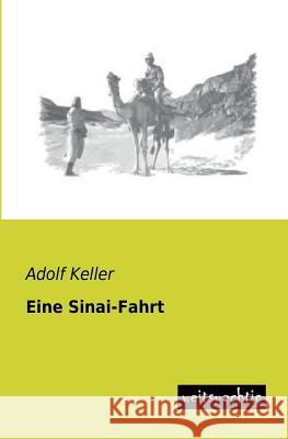 Eine Sinai-Fahrt Adolf Keller 9783956561016 Weitsuechtig - książka
