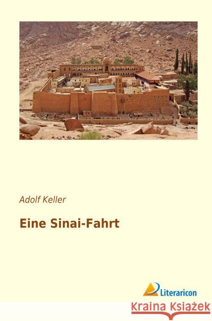 Eine Sinai-Fahrt Keller, Adolf 9783959135672 Literaricon - książka