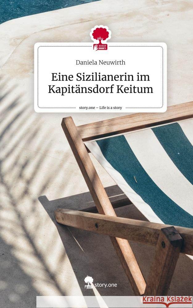 Eine Sizilianerin im Kapitänsdorf Keitum. Life is a Story - story.one Neuwirth, Daniela 9783711582966 story.one publishing - książka