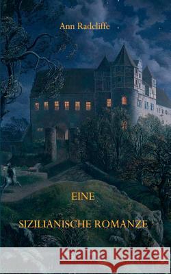 Eine sizilianische Romanze Maria Weber Ann Radcliffe 9783741288203 Books on Demand - książka