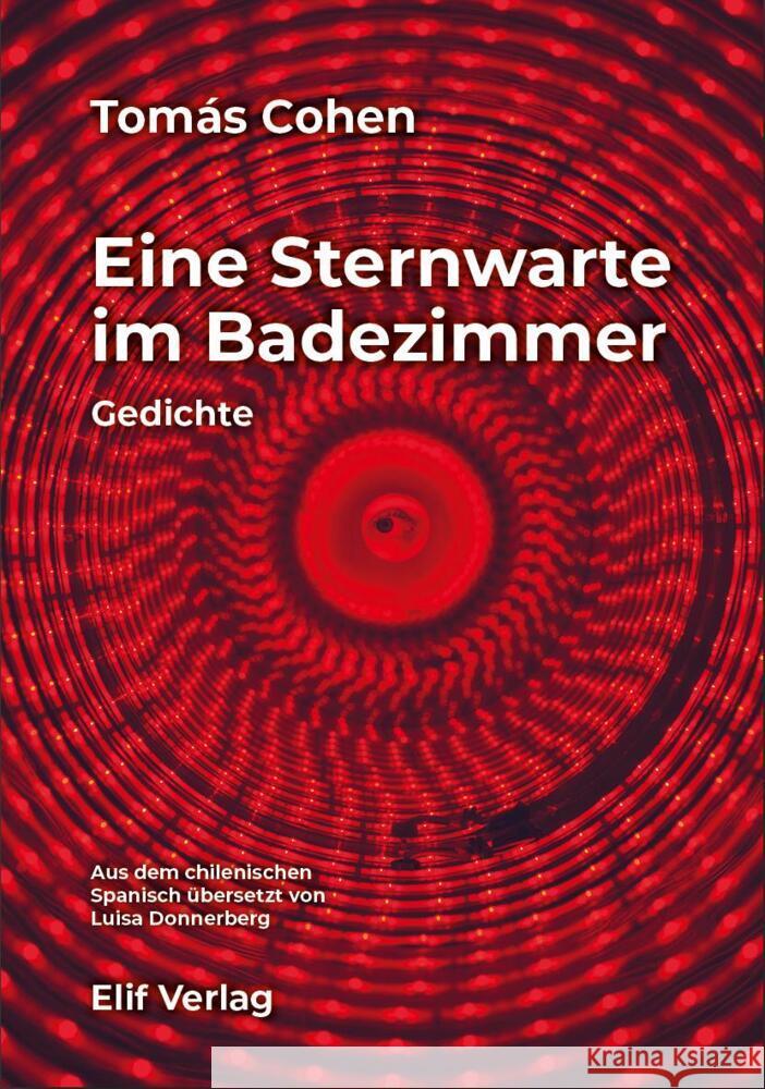 Eine Sternwarte im Badezimmer Cohen, Tomás 9783946989776 elifverlag - książka