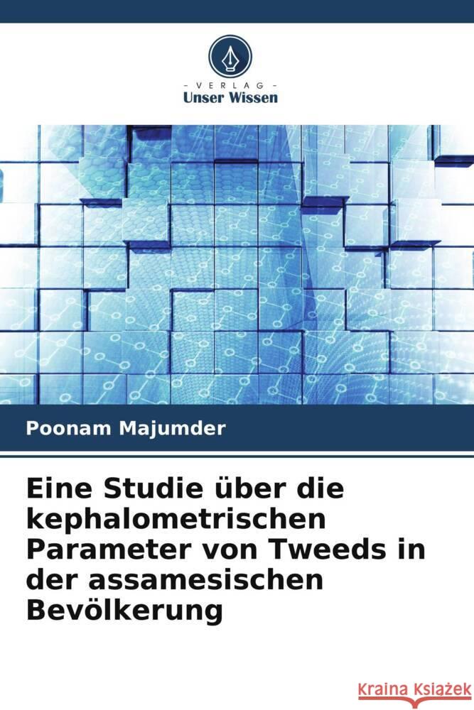 Eine Studie ?ber die kephalometrischen Parameter von Tweeds in der assamesischen Bev?lkerung Poonam Majumder Abhishek Singh 9786204852409 Verlag Unser Wissen - książka