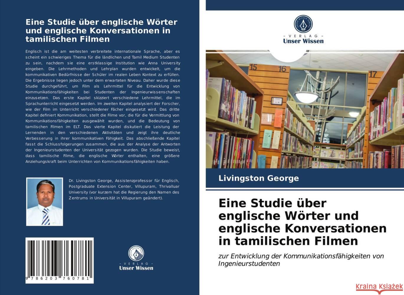 Eine Studie über englische Wörter und englische Konversationen in tamilischen Filmen George, Livingston 9786203760781 Verlag Unser Wissen - książka