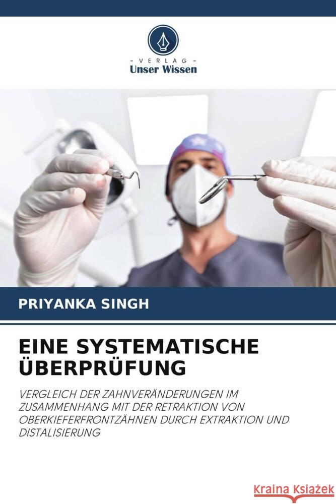 EINE SYSTEMATISCHE ÜBERPRÜFUNG Singh, Priyanka 9786206460558 Verlag Unser Wissen - książka