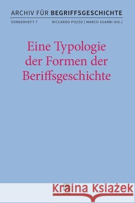 Eine Typologie der Formen der Begriffsgeschichte Riccardo Pozzo Marco Sgarbi 9783787347353 Felix Meiner - książka