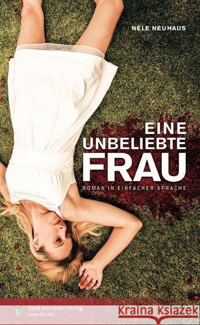 Eine unbeliebte Frau : In Einfacher Sprache Neuhaus, Nele 9783944668697 Spaß am Lesen Verlag GmbH - książka