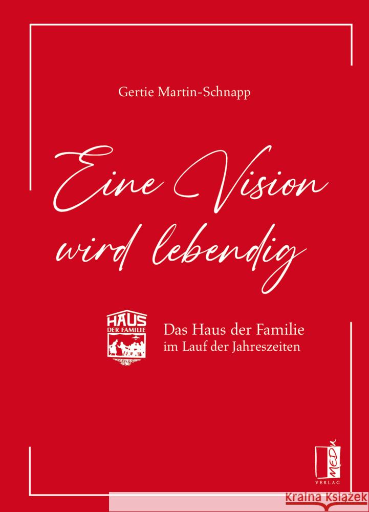 Eine Vision wird lebendig Martin-Schnapp, Gertie 9783963521355 MEDU Verlag - książka
