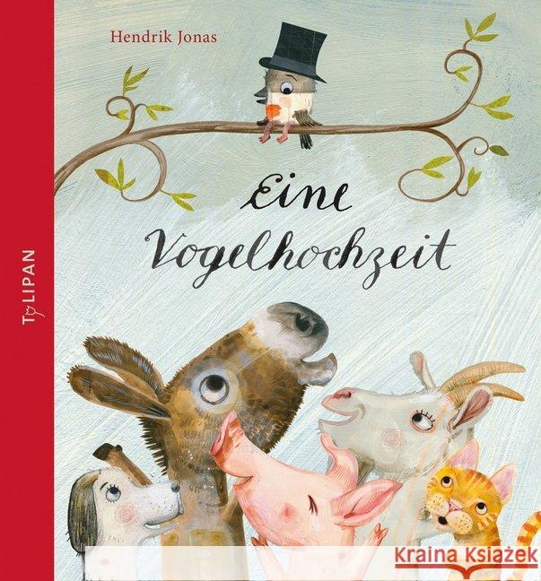 Eine Vogelhochzeit : Bilderbuch Jonas, Hendrik 9783864294037 Tulipan - książka