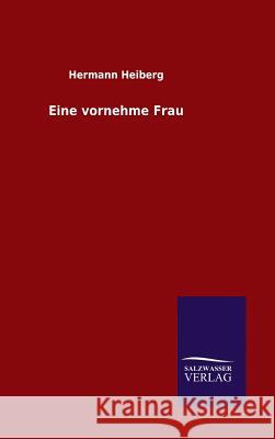 Eine vornehme Frau Hermann Heiberg 9783846086414 Salzwasser-Verlag Gmbh - książka