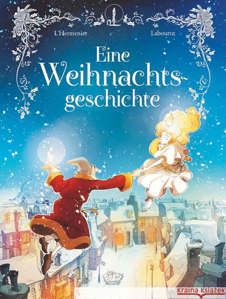 Eine Weihnachtsgeschichte Dickens, Charles, L'Hermenier, Maxe, Labourot, Thomas 9783770407415 Egmont Bäng - książka