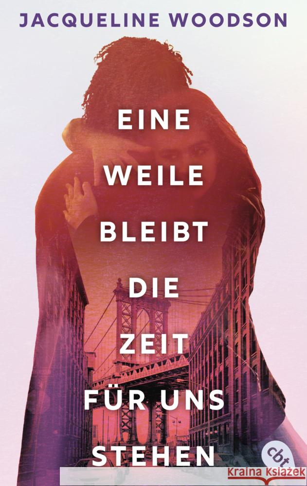 Eine Weile bleibt die Zeit für uns stehen Woodson, Jacqueline 9783570317471 cbt - książka