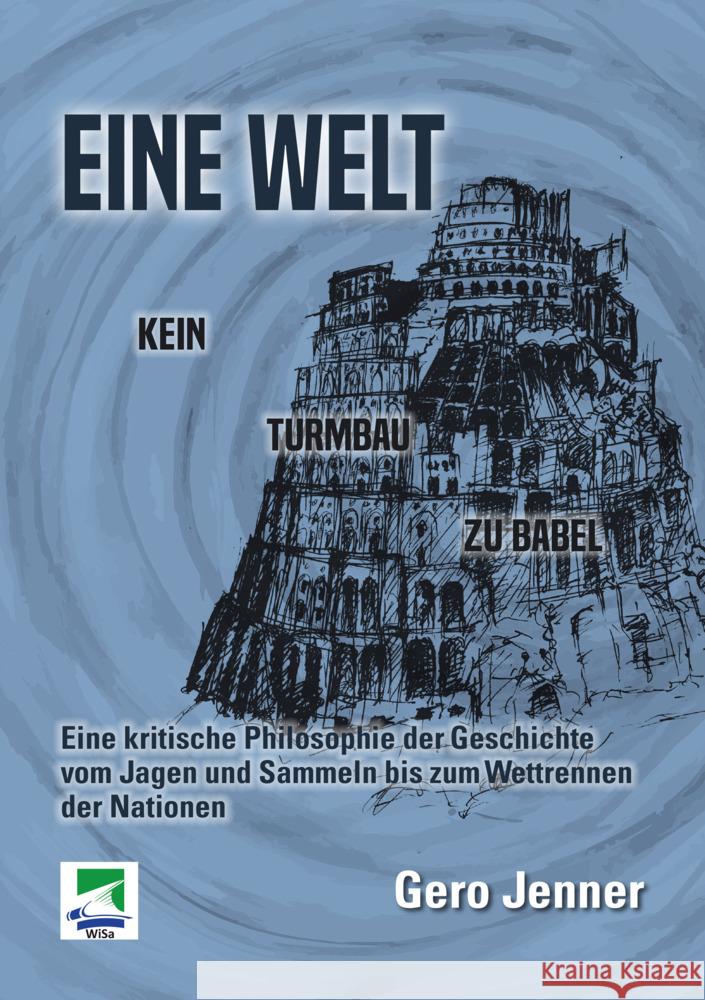 Eine Welt. Kein Turmbau zu Babel Jenner, Gero 9783955380458 WiSa - książka