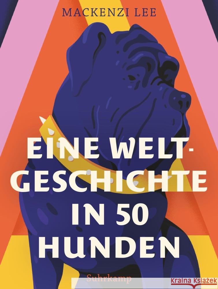 Eine Weltgeschichte in 50 Hunden Lee, Mackenzi 9783518471036 Suhrkamp - książka