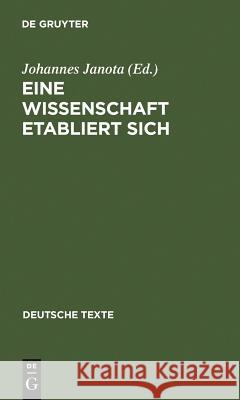 Eine Wissenschaft etabliert sich Janota, Johannes 9783484190528 Max Niemeyer Verlag - książka