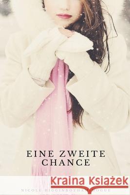 Eine zweite Chance Higginbotham-Hogue Nicole Higginbotham-Hogue 9798201742690 Draft2Digital - książka