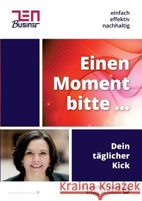 Einen Moment bitte ...: Das Taschenbuch für den täglichen Kick! Hofmann, Christine 9783743136717 Books on Demand - książka