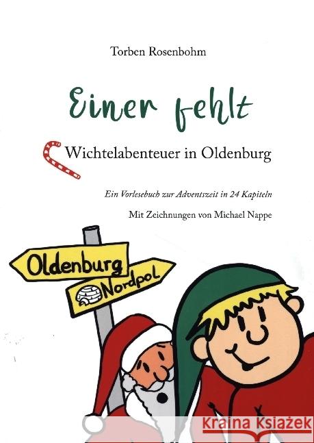 Einer fehlt - Wichtelabenteuer in Oldenburg Torben, Rosenbohm 9783730820728 Isensee - książka