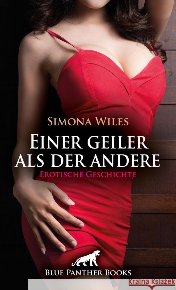 Einer geiler als der andere | Erotische Geschichte + 1 weitere Geschichte Wiles, Simona 9783759005731 blue panther books - książka