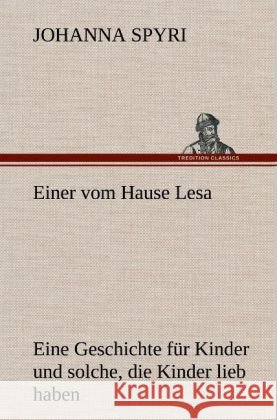 Einer vom Hause Lesa Spyri, Johanna 9783847267355 TREDITION CLASSICS - książka
