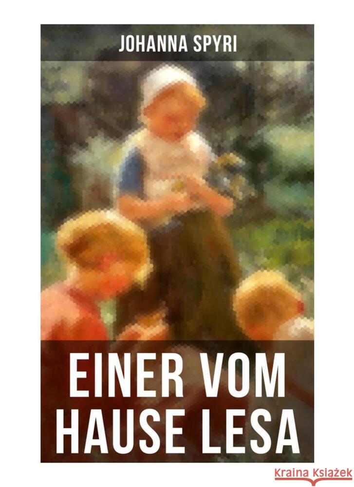 Einer vom Hause Lesa Spyri, Johanna 9788027252930 Musaicum Books - książka