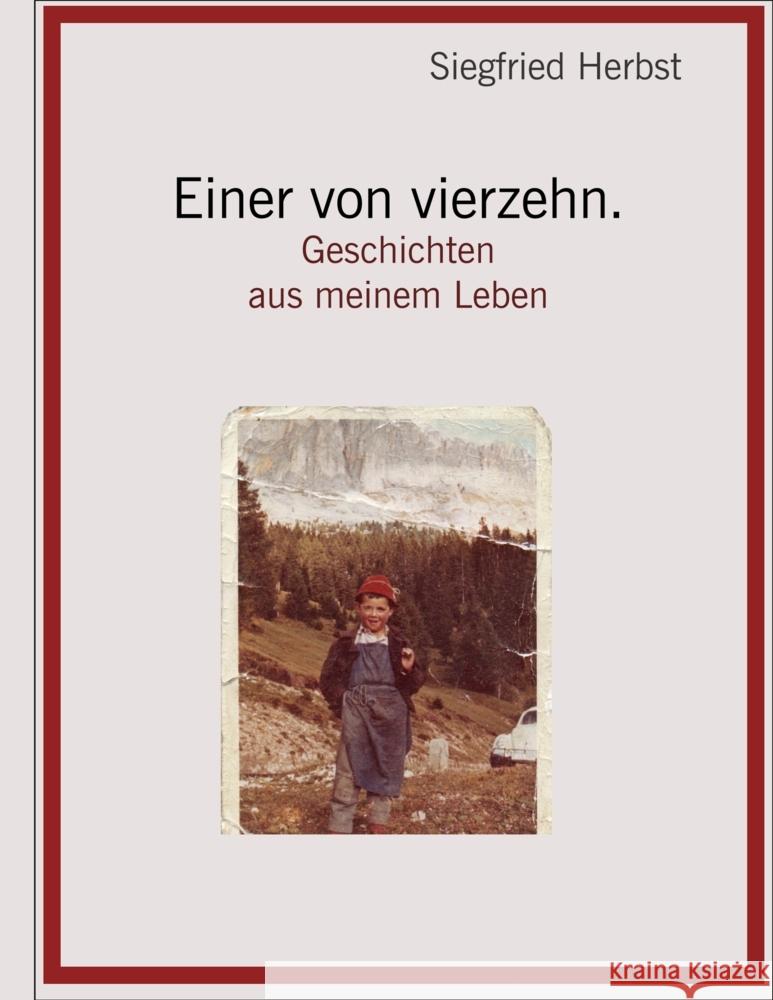 Einer von vierzehn.: Geschichten aus meinem Leben Siegfried Herbst 9783384228291 Tredition Gmbh - książka