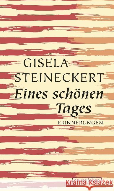 Eines schönen Tages : Erinnerungen Steineckert, Gisela 9783355018463 Verlag Neues Leben - książka