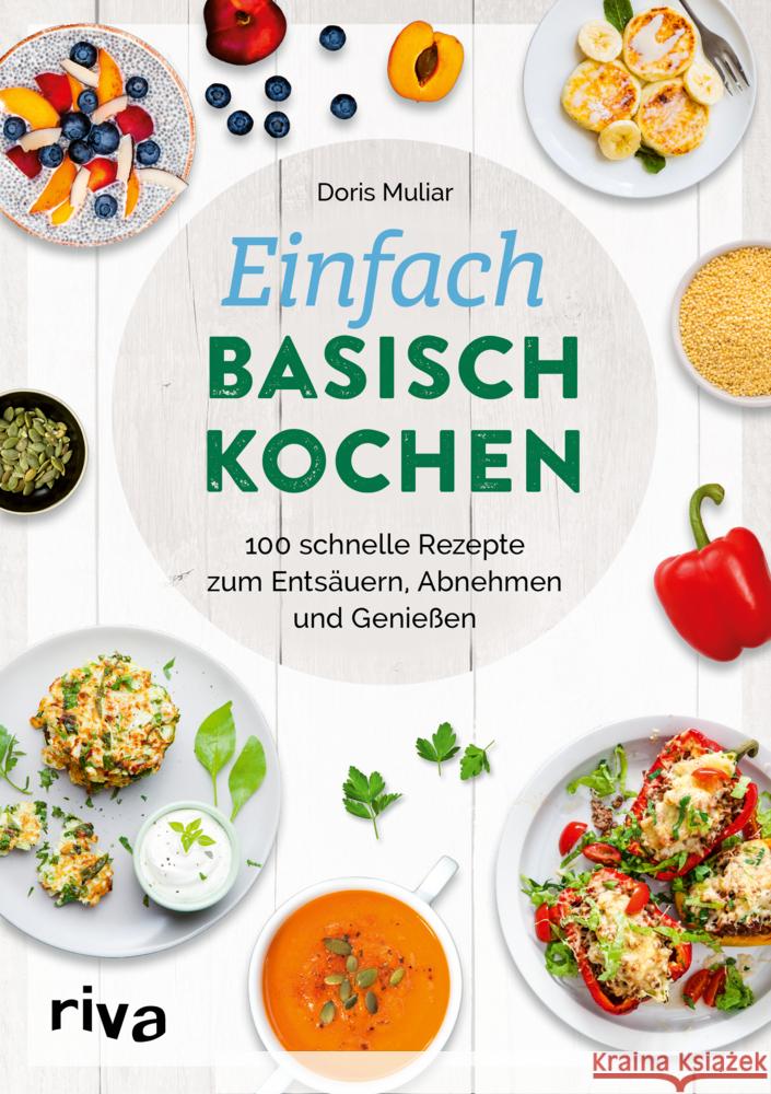 Einfach basisch kochen Muliar, Doris 9783742318572 riva Verlag - książka
