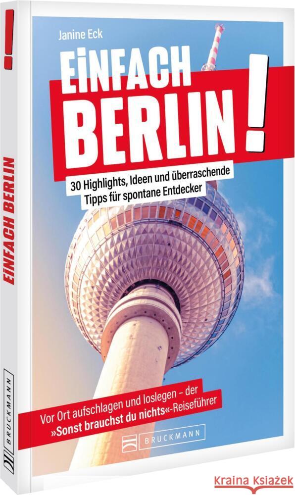 Einfach Berlin! Eck, Janine 9783734334146 Bruckmann - książka